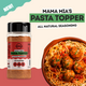 NEW MAMA MIA'S PASTA TOPPER LARGE BOTTLE
